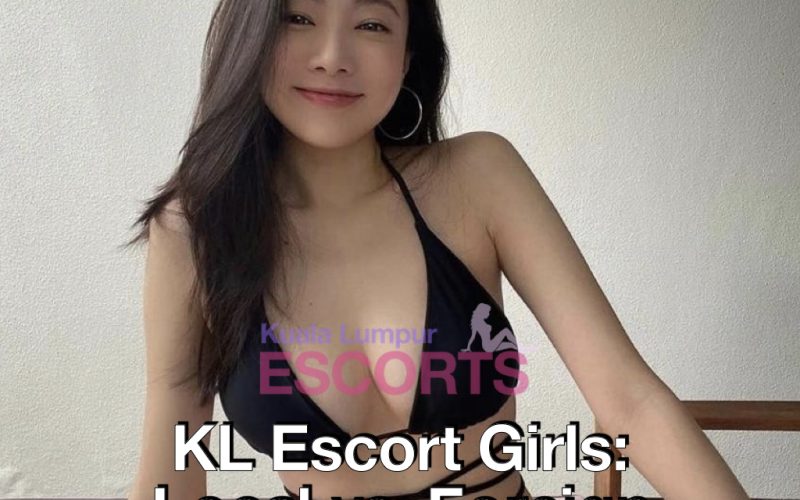 KL Escort Girls: Local vs. Foreign Escorts
